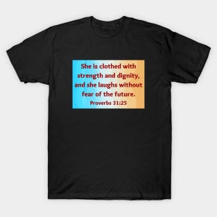 Bible Verse Proverbs 31:25 T-Shirt